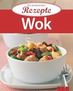 Wok: Die beliebtesten Rezepte (repost)