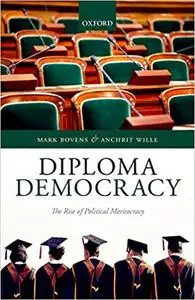 Diploma Democracy: The Rise of Political Meritocracy (Repost)