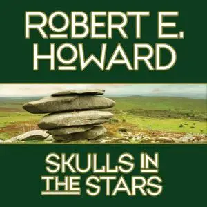 «Skulls in the Stars» by Robert E. Howard