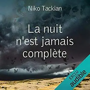 Niko Tackian, "La nuit n'est jamais complète"
