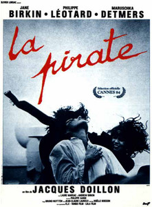 La Pirate - by Jacques Doillon (1984)