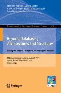 Beyond Databases, Architectures and Structures. Paving the Road to Smart Data Processing and Analysis (Repost)