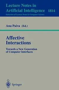 Affective Interactions: Towards a New Generation of Computer Interfaces