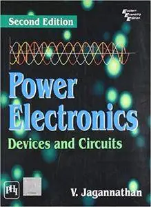 Power Electronics: Devices and Circuits