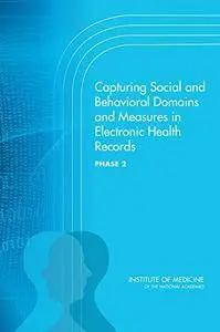 Capturing Social and Behavioral Domains and Measures in Electronic Health Records: Phase 2