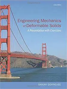 Engineering Mechanics of Deformable Solids: A Presentation with Exercises