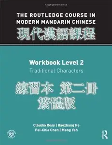 Routledge Course in Modern Mandarin Chinese Workbook Level 2 (Traditional)