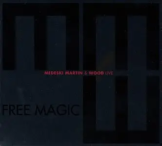 Medeski Martin & Wood - Free Magic-Live (2012)