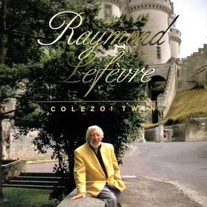 Raymond Lefevre - Colezo!Twin (2 CD) (2005)