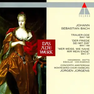 Jürgen Jürgens, Concerto Amsterdam, Monteverdi Chor Hamburg - Johann Sebastian Bach: Cantatas BWV 27, 158 & 198 (1994)