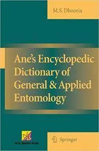 Ane's Encyclopedic Dictionary of General & Applied Entomology (Repost)