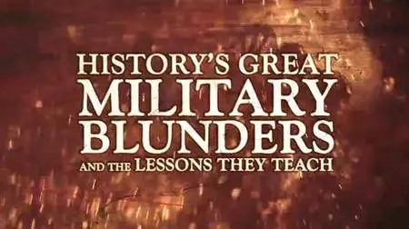 History's Great Military Blunders and the Lessons They Teach [repost]