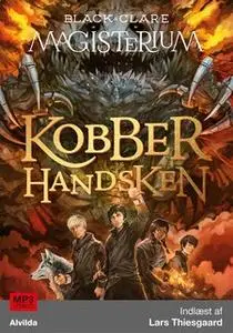 «Magisterium 2: Kobberhandsken» by Holly Black,Cassandra Clare