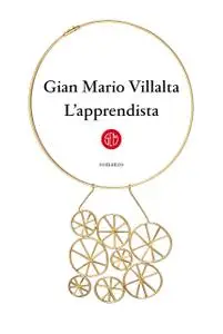 Gian Mario Villalta - L'apprendista