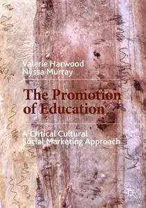 The Promotion of Education: A Critical Cultural Social Marketing Approach (Repost)