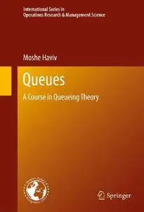 Queues: A Course in Queueing Theory (repost)