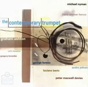 VA – Maxwell Davies, Jolivet, Nyman, Henze, Berio, Fenton – 'The Contemporary Trumpet'