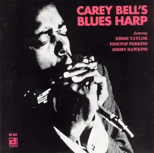 Carey Bell - Carey Bell's Blues Harp (1969) [1995]