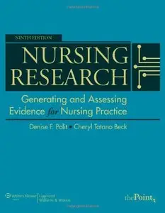 Nursing Research: Generating and Assessing Evidence for Nursing Practice, Ninth edition (Repost)