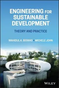 Engineering for Sustainable Development: Theory and Practice