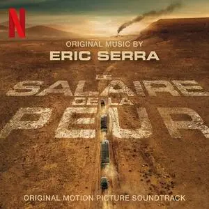 Eric Serra - Le salaire de la peur Soundtrack (2024)