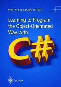 Learning to Program the Object-oriented Way with C# (Repost)