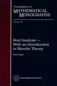 Real Analysis: With an Introduction to Wavelet Theory