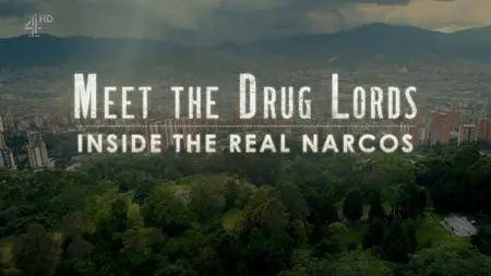 Ch4 - Meet the Drug Lords: Inside the Real Narcos (2018)