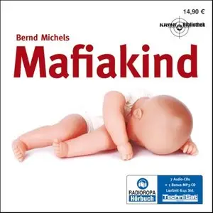 Bernd Michels - Mafiakind (Re-Upload)