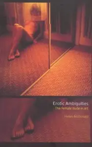 Erotic Ambiguities: The Female Nude in Art by Helen McDonald (Repost)