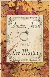 «Yours, Jean» by Lee Martin