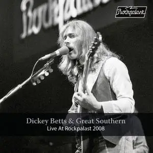 Dickey Betts & Great Southern - Live at Rockpalast (Live, Essen, 1978) (2019)