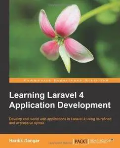 Learning Laravel 4 Application Development (Repost)
