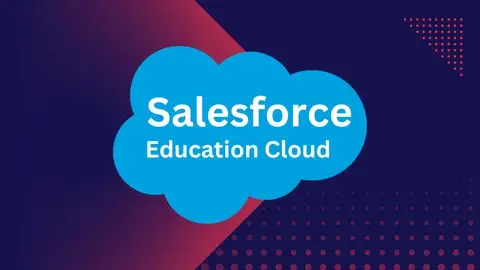Transform Education With Salesforce: Learn Education Cloud