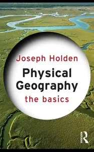 Physical Geography: The Basics