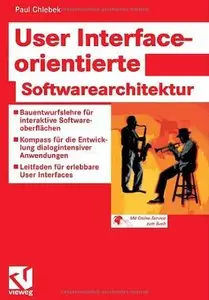 User Interface-orientierte Softwarearchitektur by Paul Chlebek