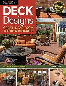 Deck Designs: Great Ideas from Top Deck Designers, 4th Edition