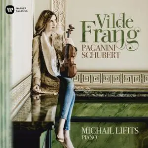 Vilde Frang - Paganini & Schubert: Works for Violin & Piano (2019) [Official Digital Download 24/192]