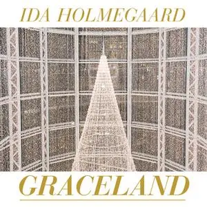 «Graceland» by Ida Holmegaard