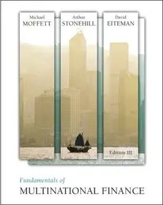 Fundamentals of Multinational Finance, (3rd Edition) (Repost)