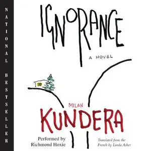 «Ignorance» by Milan Kundera