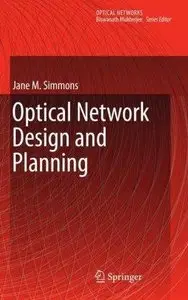 Optical Network Design and Planning (Repost)