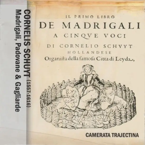 Cornelis Schuyt – Madrigali, Padovane & Gagliarde (2011)
