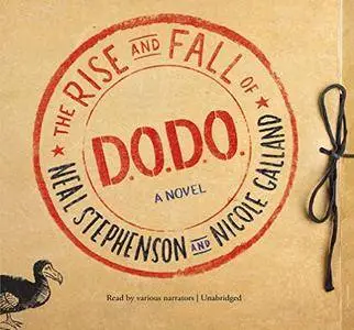 The Rise and Fall of D.O.D.O.: A Novel [Audiobook]