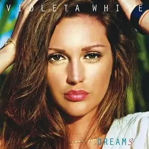 Violeta White - Dreams (2014) 
