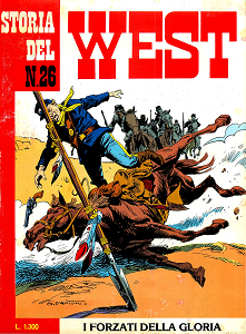 Storia del West - Volume 26 - I Forzati della Gloria