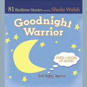 «Good Night Warrior» by Sheila Walsh