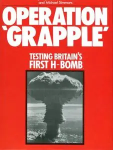 Operation Grapple: Testing Britain's First H-bomb
