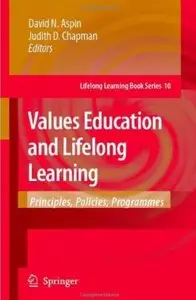 Values Education and Lifelong Learning: Principles, Policies, Programmes