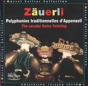 Marcel Cellier – Zäuerli: Polyphonies Traditionelles d’Appenzell (1994)